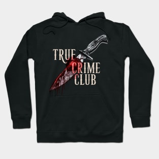 True Crime Club Funny Murder Podcast Sarcastic Graphic Tee Hoodie